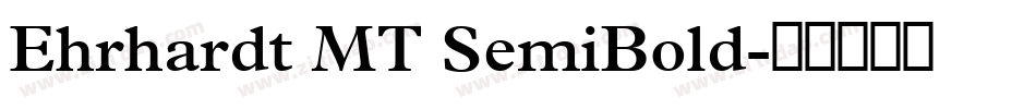 Ehrhardt MT SemiBold字体转换